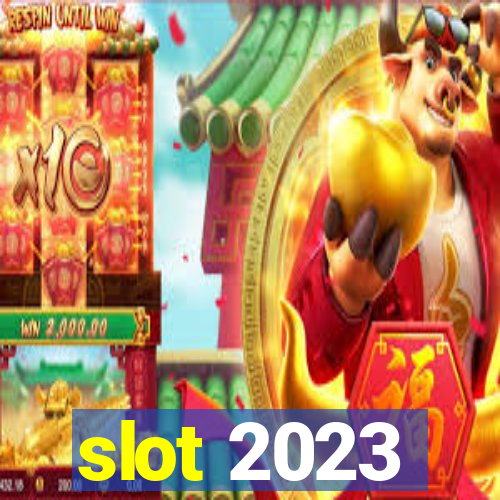 slot 2023