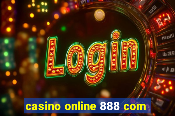 casino online 888 com