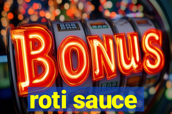 roti sauce