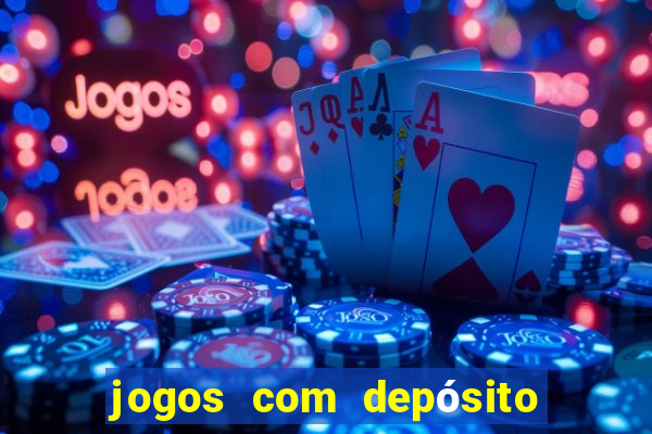 jogos com depósito de r$ 1