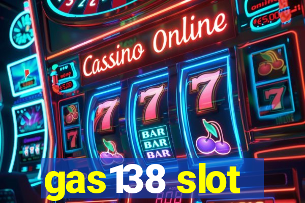 gas138 slot