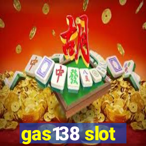 gas138 slot