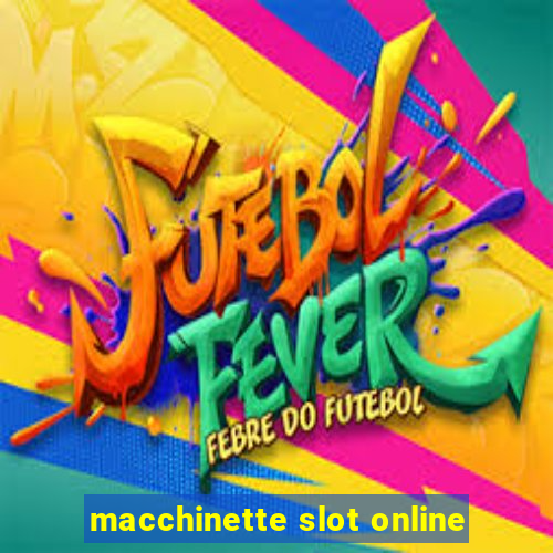 macchinette slot online