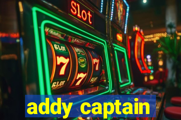 addy captain