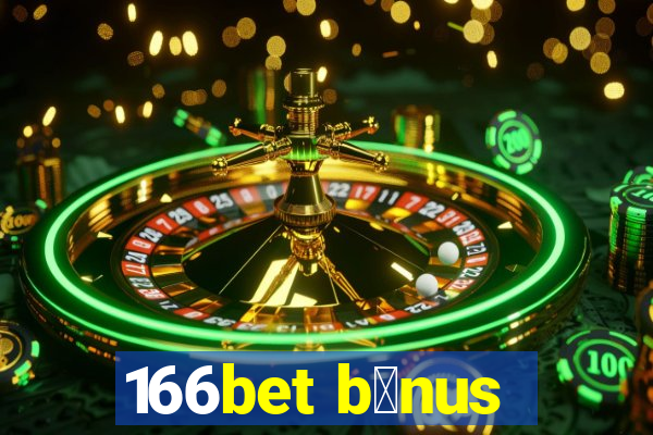 166bet b么nus