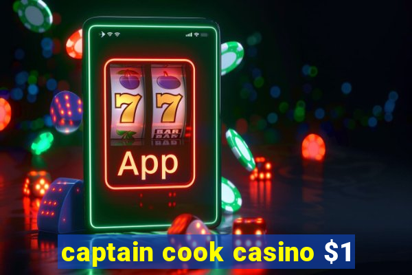 captain cook casino $1