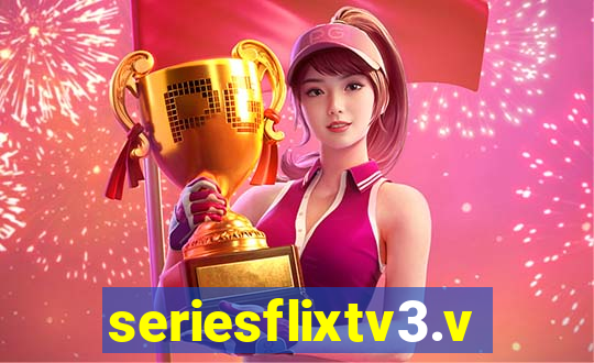 seriesflixtv3.vip