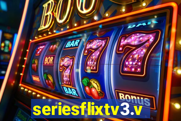 seriesflixtv3.vip