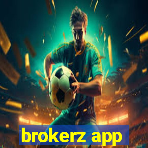 brokerz app