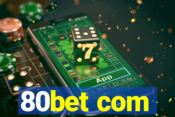 80bet com