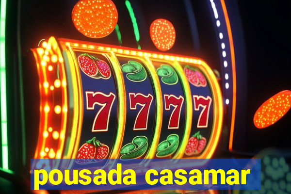 pousada casamar