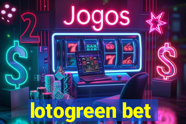 lotogreen bet