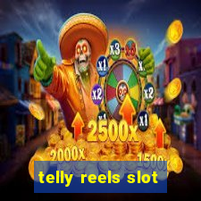 telly reels slot