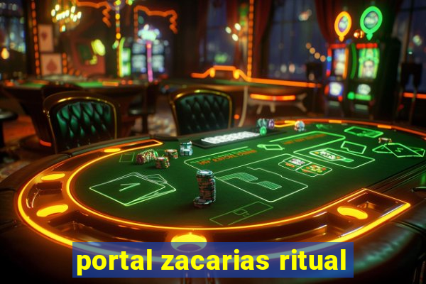 portal zacarias ritual