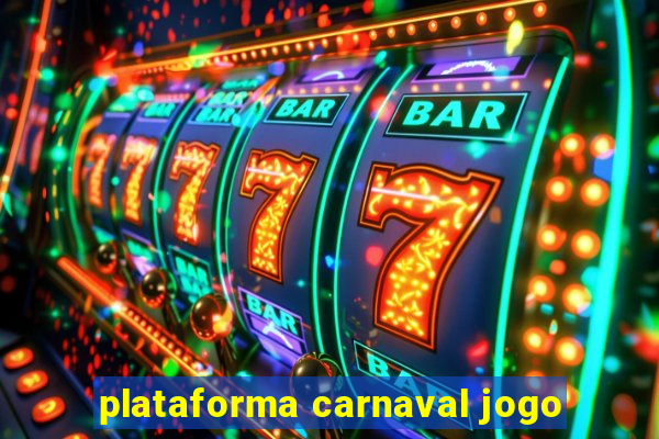 plataforma carnaval jogo