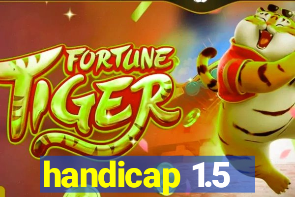 handicap 1.5