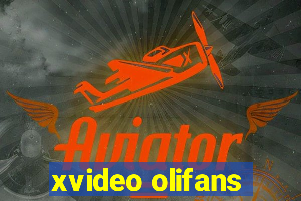 xvideo olifans