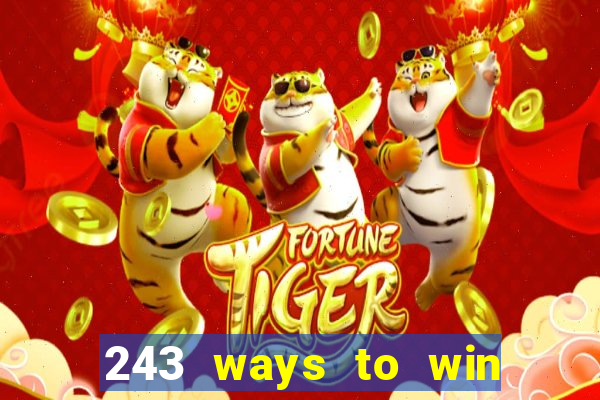 243 ways to win slots casinos