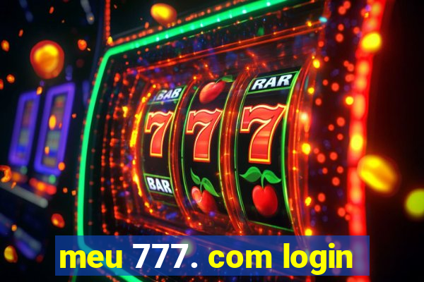 meu 777. com login