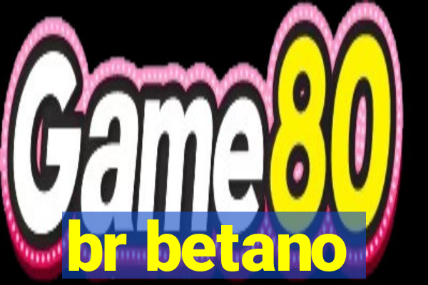 br betano