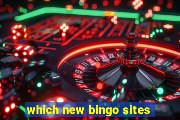 which new bingo sites