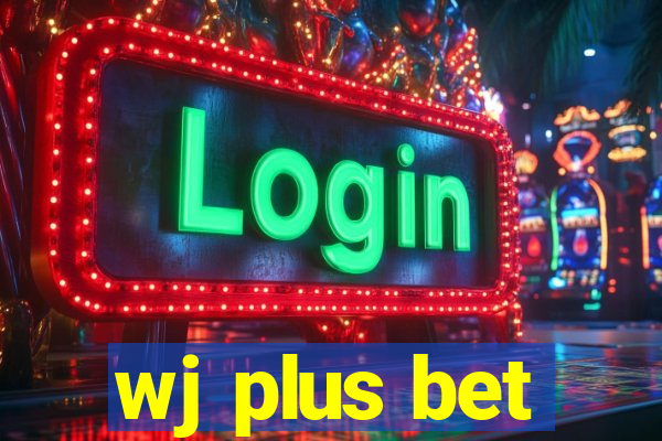 wj plus bet