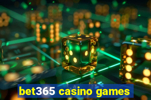 bet365 casino games