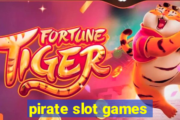 pirate slot games