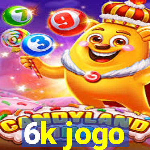 6k jogo