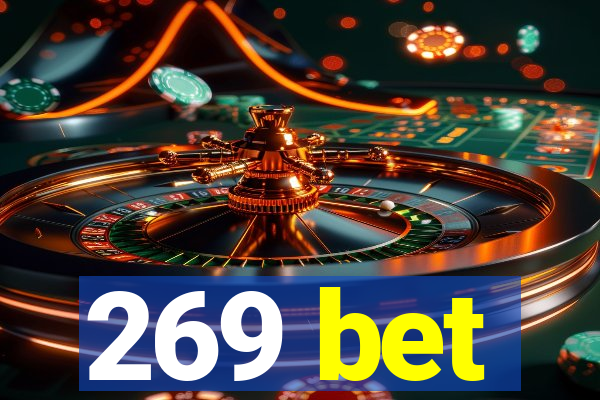 269 bet