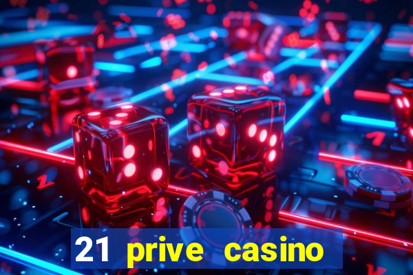 21 prive casino coupon codes