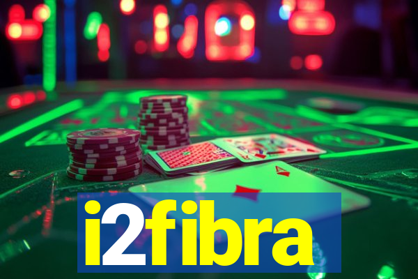 i2fibra