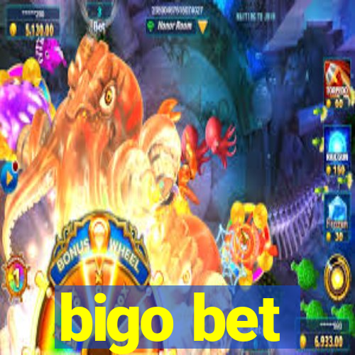 bigo bet