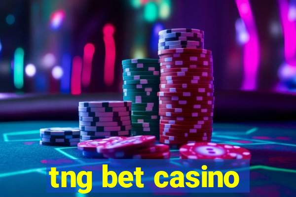 tng bet casino