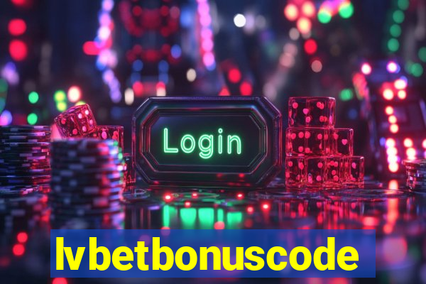 lvbetbonuscode