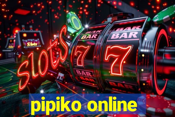 pipiko online