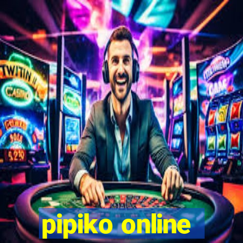 pipiko online