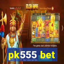 pk555 bet