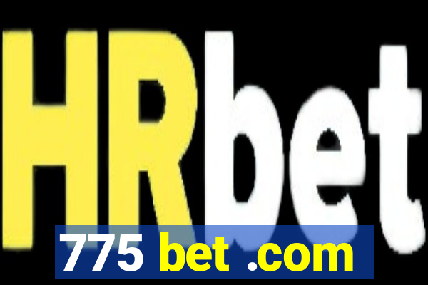 775 bet .com