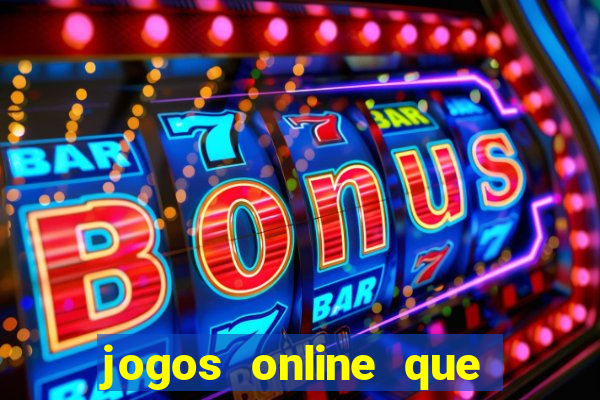 jogos online que pagam na hora