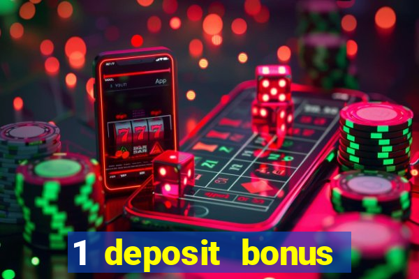 1 deposit bonus casino canada