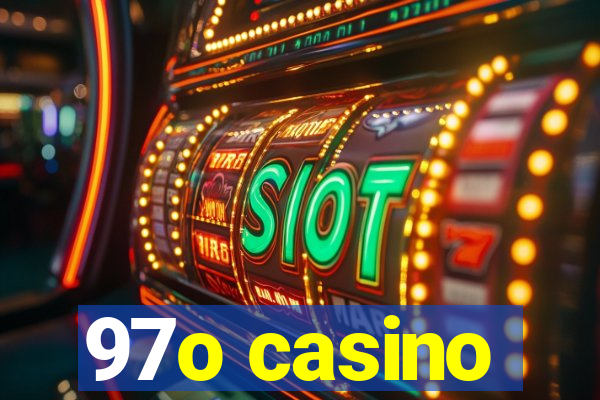 97o casino