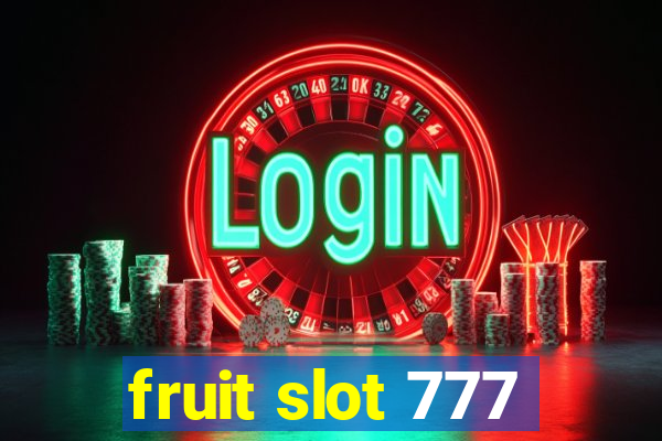 fruit slot 777