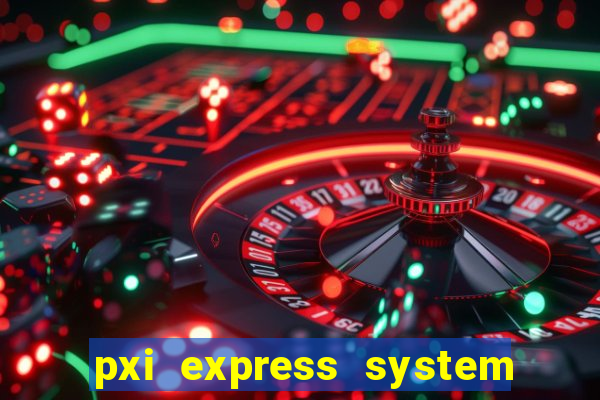 pxi express system timing slot