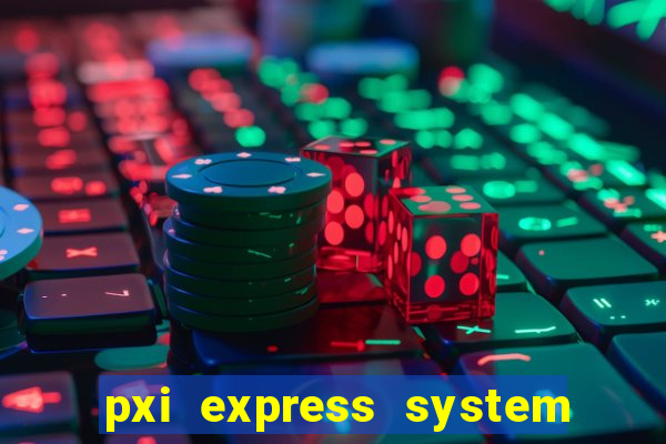 pxi express system timing slot