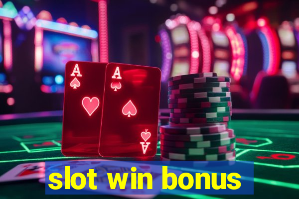 slot win bonus