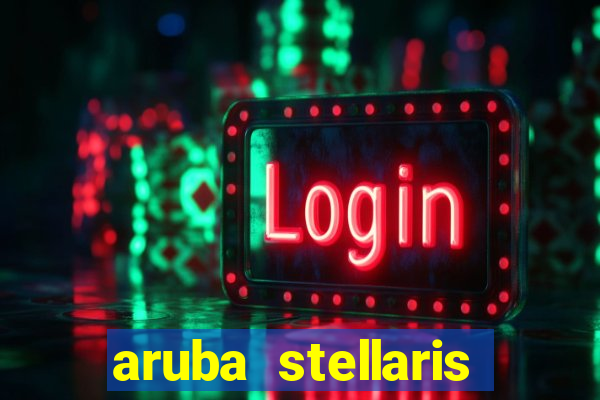 aruba stellaris casino marriott