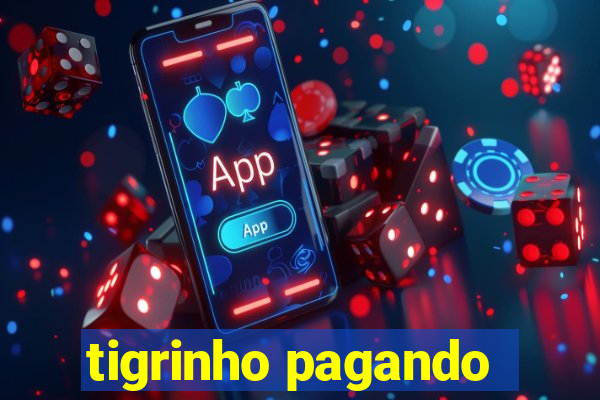 tigrinho pagando