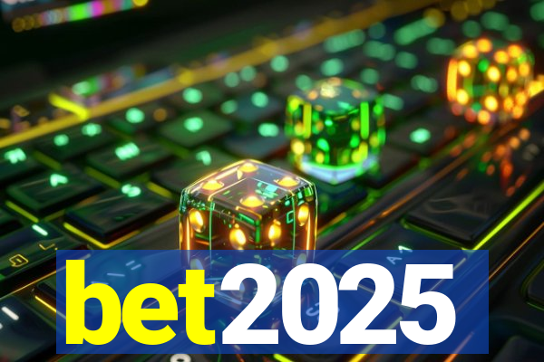 bet2025