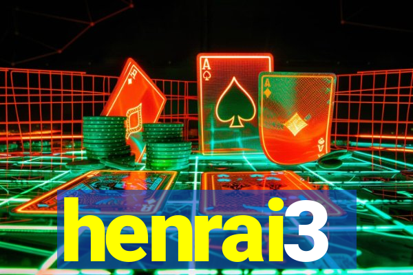 henrai3